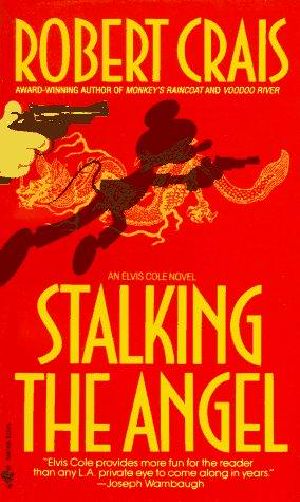 [Elvis Cole 02] • Stalking The Angel